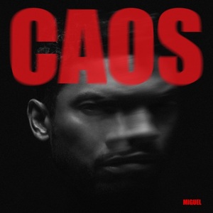 New Music Release: Miguel's "Caos" – A Sonic Rebirth